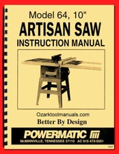POWERMATIC 64 10" Artisan's Table Saw Instruction Owners Parts Manual 1537