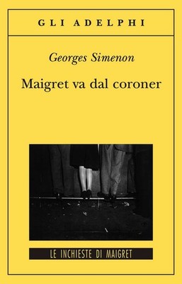Bücher Georges Simenon - Maigret Va Dal Coroner