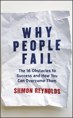 Siimon Reynolds Why People Fail (Gebundene Ausgabe)