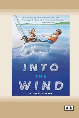 Into The Wind: [Dyslexic Edition]