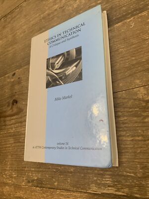 Contemporary Studies in Technical Communication Ser.: Ethics in Technical Commun