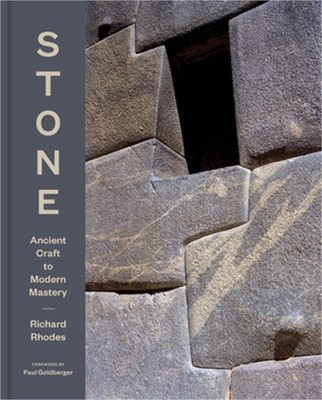 Stone: Ancient Craft to Modern Mastery (Hardback or Cased Book)
