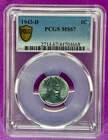 1943 D 1c Steel Wheat Cent  PCGS MS67 (668)