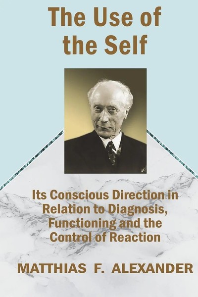 Matthias F Alexander | The Use Of The Self | Taschenbuch | Englisch (2026)-image