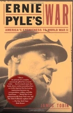 Ernie Pyle's War; America's Eyewitness to World War II - Hardcover - VERY GOOD