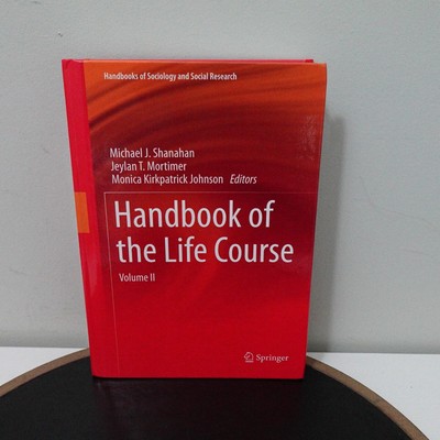 Handbooks of Sociology and Social Research Ser.: Handbook of the Life Course V2