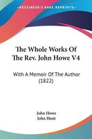 John Howe | The Whole Works Of The Rev. John Howe V4 | Taschenbuch | Englisch