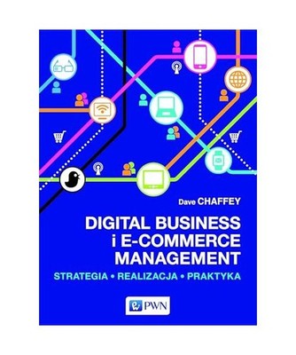 Digital Business i E-Commerce Management, Dave Chaffey