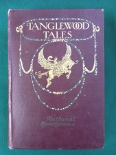 Tanglewood Tales a Wonderbook by Nathaniel Hawthorne illustrated by Willy Pogany
