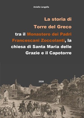 Buch - Langella Ring - Die Geschichte von Torre Del Greco, Zwischen dem Kloster der Fr