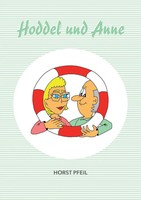 Hoddel Und Anne Horst Pfeil Taschenbuch 56 S. Deutsch 2017 Books on Demand Gmbh