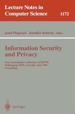 Information Security and Privacy : First Australasian Conference,