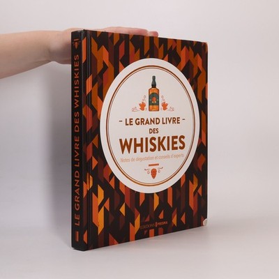 Le grand livre des whiskies  |  Gavin D. Smith