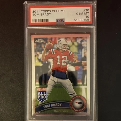Topps 2011 Chrome Tom Brady #20 New England Patriots PSA 10 Base Football