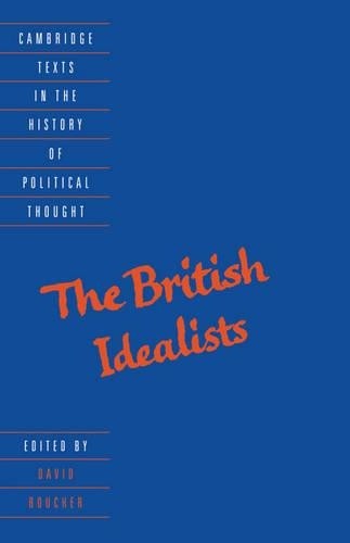 The British Idealists by David Boucher - 9780521453363