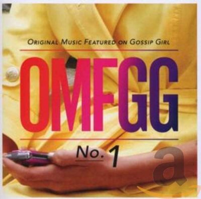 OMFGG: Original Music Featured on Gossip Girl
