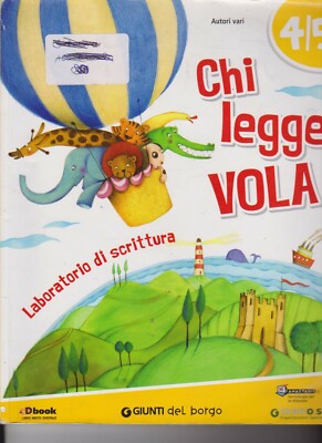CHI LEGGE VOLA - AUTORI VARI - 4/5 - GIUNTI