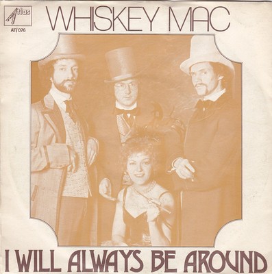 WHISKEY MAC - i will always be around / in the middle of the night 45''