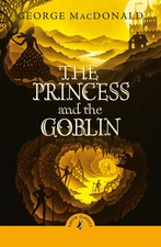 The Princess and the Goblin | George MacDonald | Taschenbuch | Puffin Classics