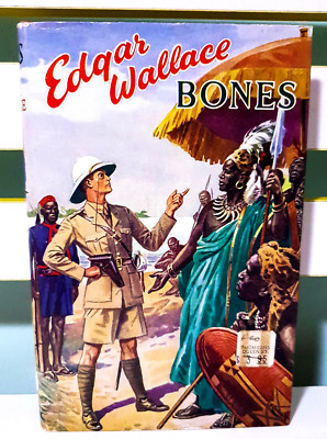 Bones! Hardback Book with Dust jacket by Edgar Wallace! Vintage 1940's Edition!