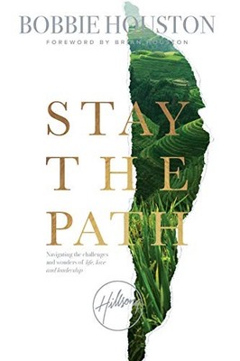 Stay the Path: Navigating the Challenges and Wonder of Life, Lov