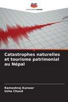 Rameshraj Kunwar (U. A.) | Catastrophes Naturelles Et Tourisme Patrimonial Au...