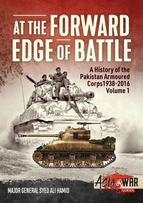 AT THE FORWARD EDGE OF BATTLE by Major General Syed Ali Hamid Paperback Business