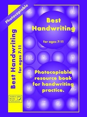 Best Handwriting for Ages 7-11: Teachers' Resource B...
