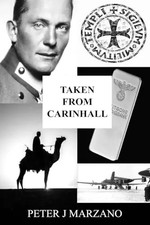 Entnommen aus Carinhall, Peter J Marzano
