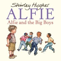 Alfie And The Big Boys | Shirley Hughes | Englisch | Taschenbuch | Alfie | 2009