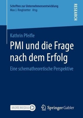 PMI und die Frage nach dem Erfolg: Eine schematheoretische Perspektive by Kathri