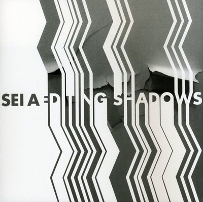 SEI A - EDITING SHADOWS NEW CD