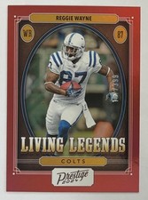 Reggie Wayne 2024 Prestige Living Legends Xtra Points Red #LL-RWE #/399