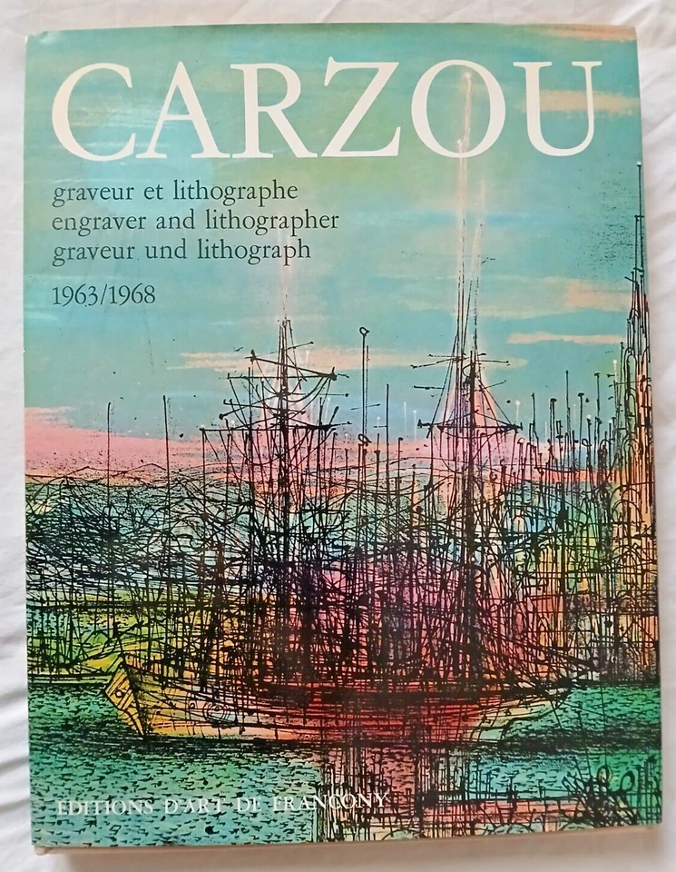 Carzou Graveur et Lithographe Tome 2 : 1963 - 1968 ed Francony Art Envoi Dessin - Photo 2/4