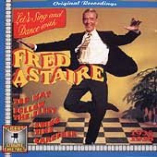 Fred Astaire Let's Sing & Dance with Fred Astaire / Top Hat / Follow the Fl (CD)