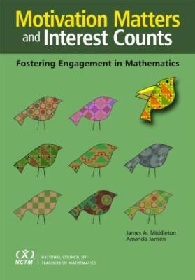 Motivation Matters and Interest Counts: Fostering Engagement in Math - GOOD