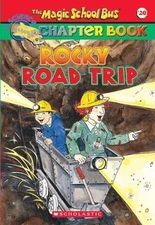 Rocky Road Trip (The Magic School Bus Chapter Book, No. 20), USED-Good, Judith B