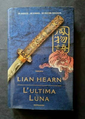 DER LETZTE MOND LIAN HEARN ROMAN ERSTE AUSGABE 2004 MONDADORI OMNIBUS