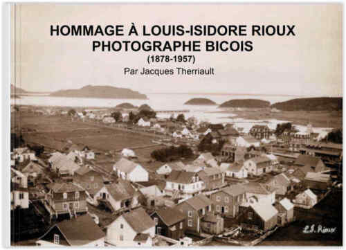Hommage à Louis-Isidore Rioux photographe bicois (1878-1957)