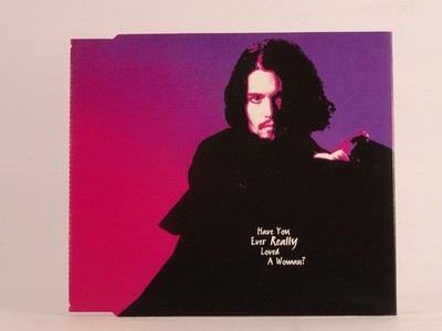 BRYAN ADAMS HAVE YOU EVER REALLY LOVED A WOMAN? (F60) 2 Track CD Single includin