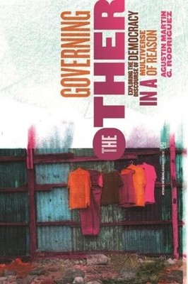 Governing the Other: Exploring the Discourse of Democracy in a Multiverse of Rea