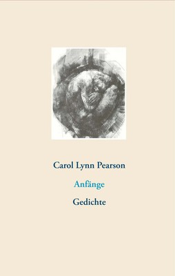 Carol Lynn Pearson | Anfänge | Buch | Deutsch (2019) | Gedichte | 84 S.