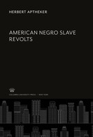Herbert Aptheker | American Negro Slave Revolts | Buch | Englisch (2020)