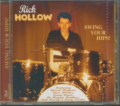 Rick Hollow - Swing Your Hips (CD) - Revival Rock & Roll/Rockabilly