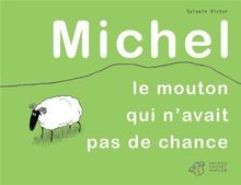 Michel, le mouton qui navait pas de chance von Victor, ... | Buch | Zustand gut