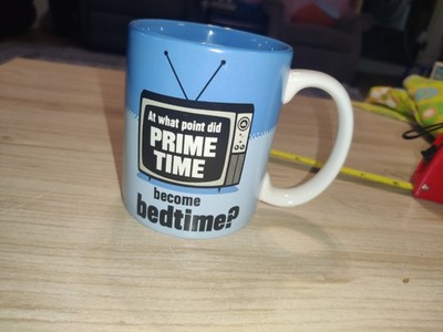 AT WHAT POINT DID PRIME TIME BECOME BEDTIME? Ceramic Coffee Cup Mug Hallmark