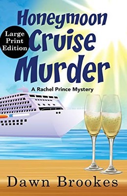 Honeymoon Cruise Murder Large Print Edi... by Brookes, Dawn Paperback / softback