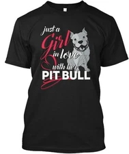 Girl In Love With Her Pitbull - Just A Pit Bull Tee T-Shirt
