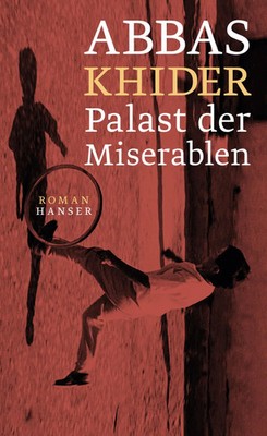 Palast der Miserablen | Abbas Khider | Buch | 320 S. | Deutsch | 2020