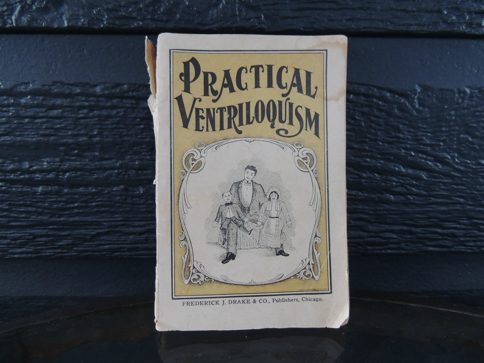 Practical Ventriloquism by Fredrick J Drake Voice Throwing Vocal